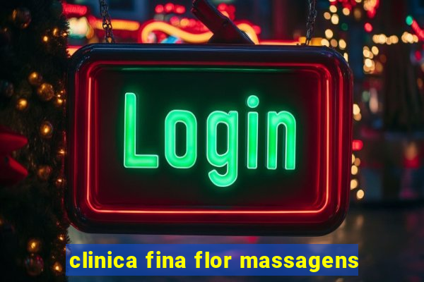 clinica fina flor massagens